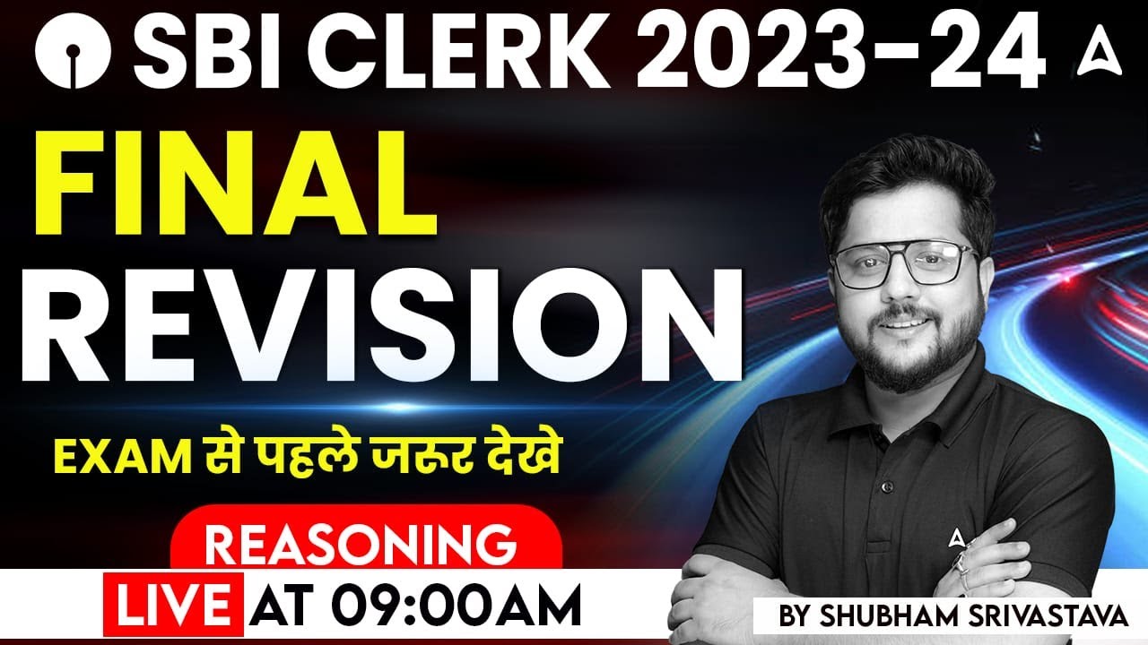 SBI Clerk 2023 | Reasoning Final Revision By Shubham Srivastava