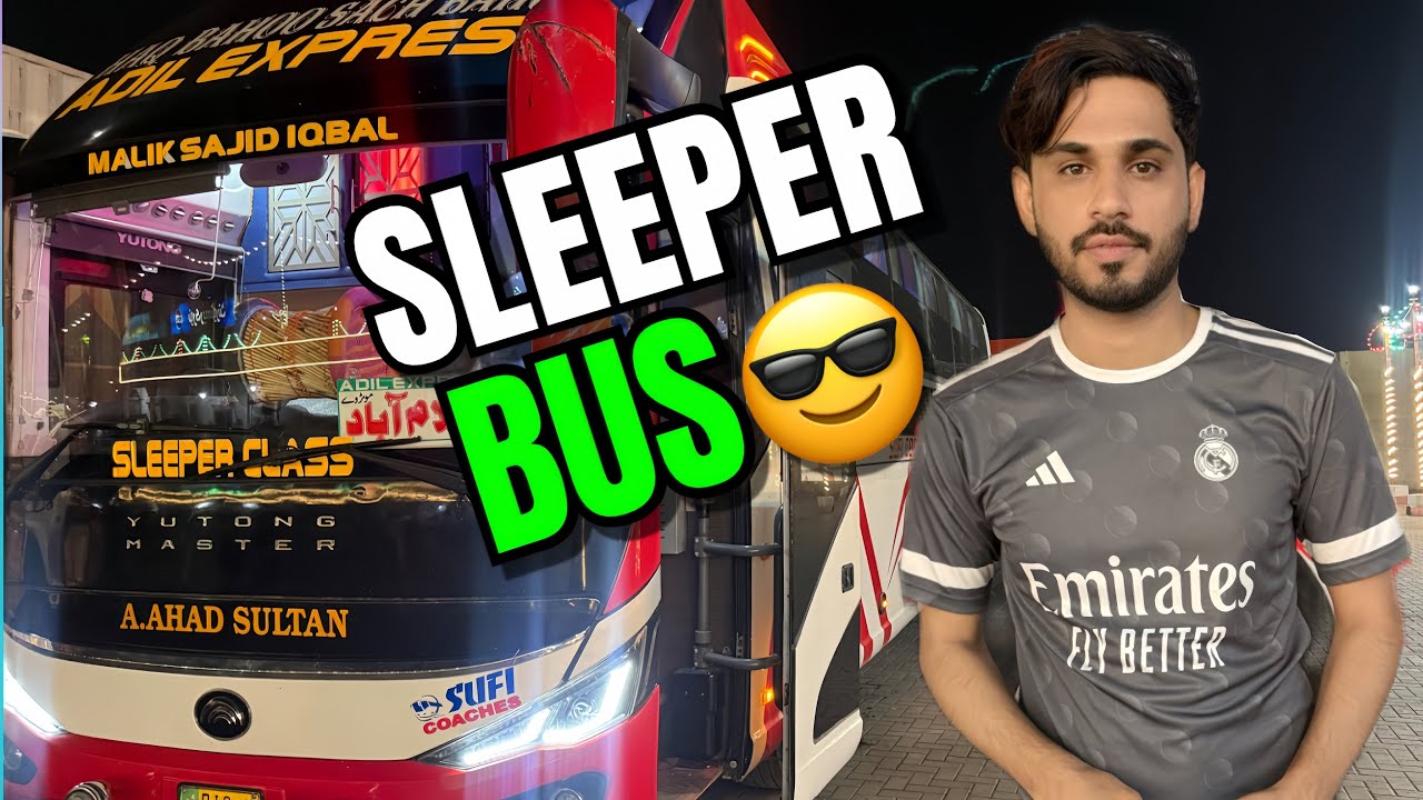 Sleeper Bus | Karachi to Islamabad Ka safar | AdilExpress Full Review🚎