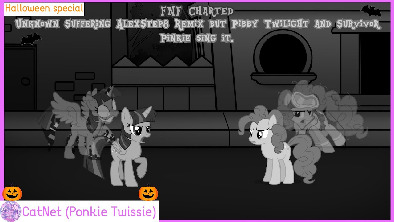 [FNF Charted] Unknown Suffering AlexStep8 Remix but Pibby Twilight and Survivor Pinkie sing it.