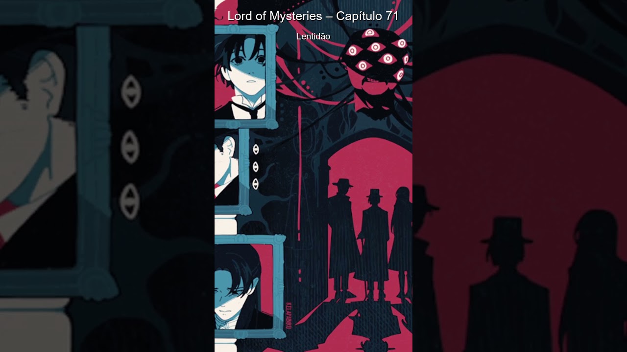 Lord of Mysteries - Capítulo 71 - Lentidão