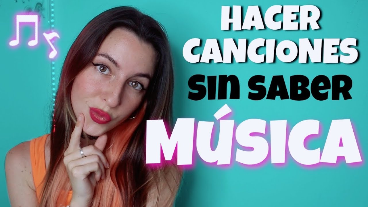 &iquest;C&Oacute;MO HACER CANCIONES SIN SABER M&Uacute;SICA ni tocar INSTRUMENTOS? &iexcl;f&aacute;cil! 😍