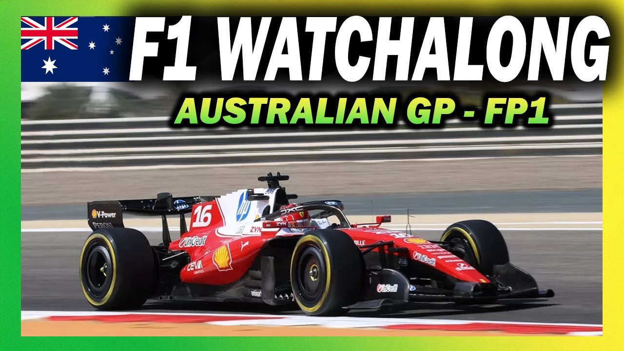 🔴 F1 Watchalong - AUSTRALIAN GP - FP1 - with Commentary & Live Timings