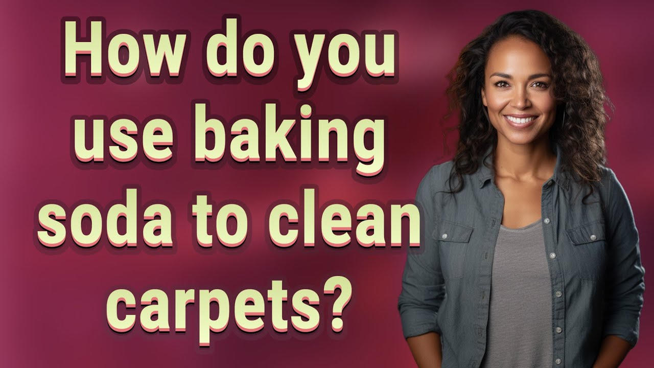 How do you use baking soda to clean carpets?