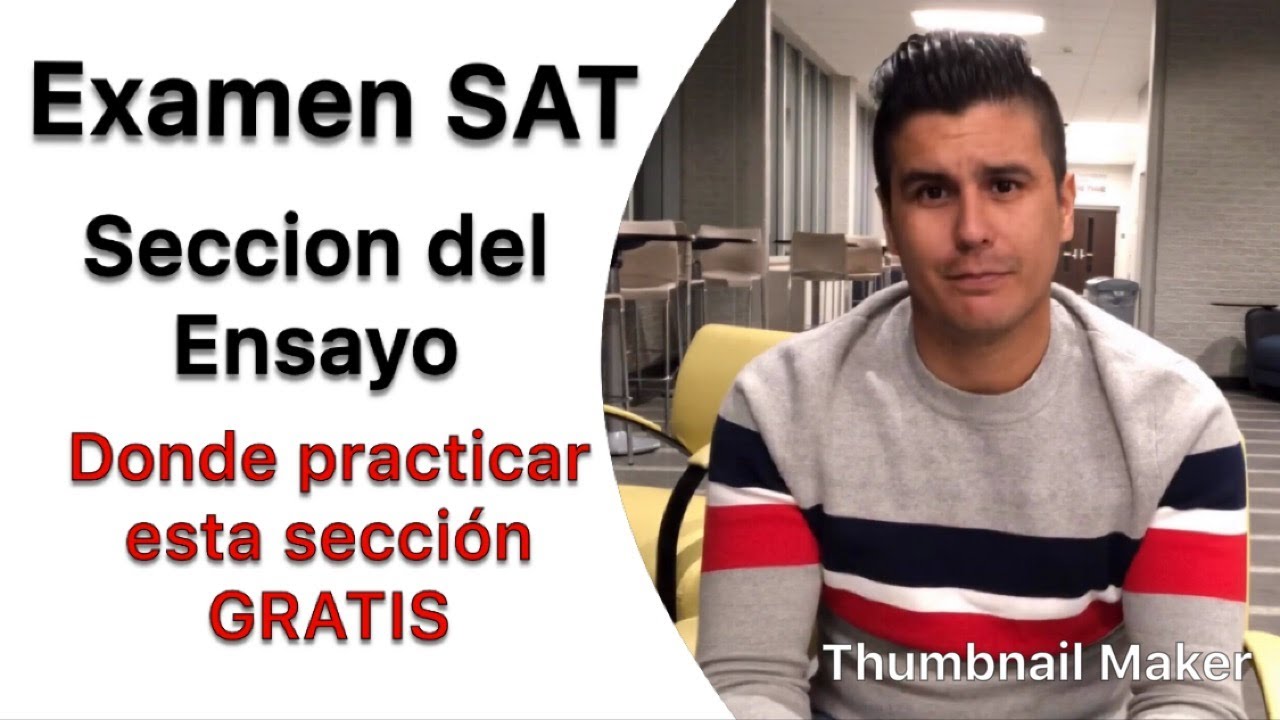 Examen del SAT- sección de ensayo - Donde practicar esta sección gratis