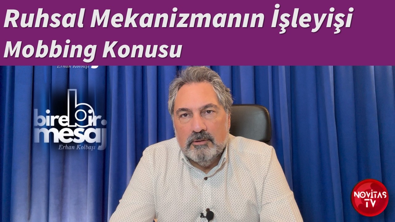 RUHSAL MEKANİZMANIN İŞLEYİŞİ VE MOBBİNG KONUSU
