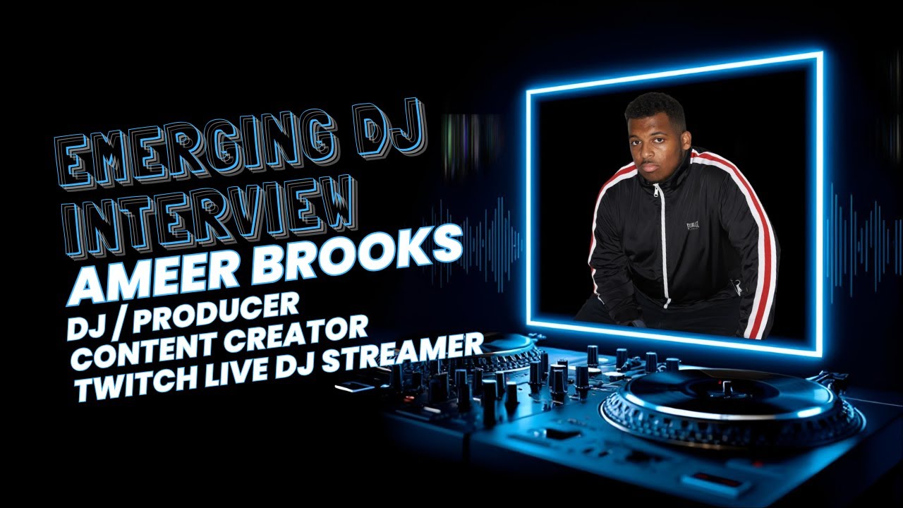 Emerging DJs: Ameer Brooks