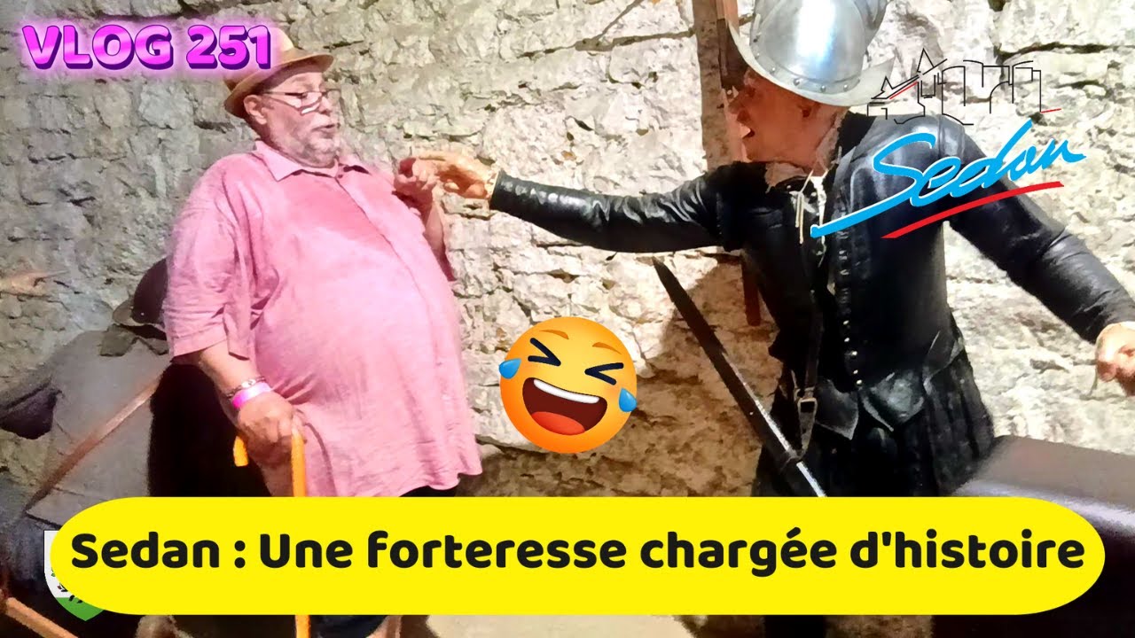 251   Sedan, Une forteresse chargée d'Histoire