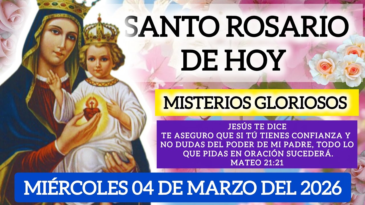 🌷SANTO ROSARIO DE HOY MIÉRCOLES 04 DE MARZO DEL2026🪻MISTERIOS GLORIOSOS#santorosario#oracion#rosario
