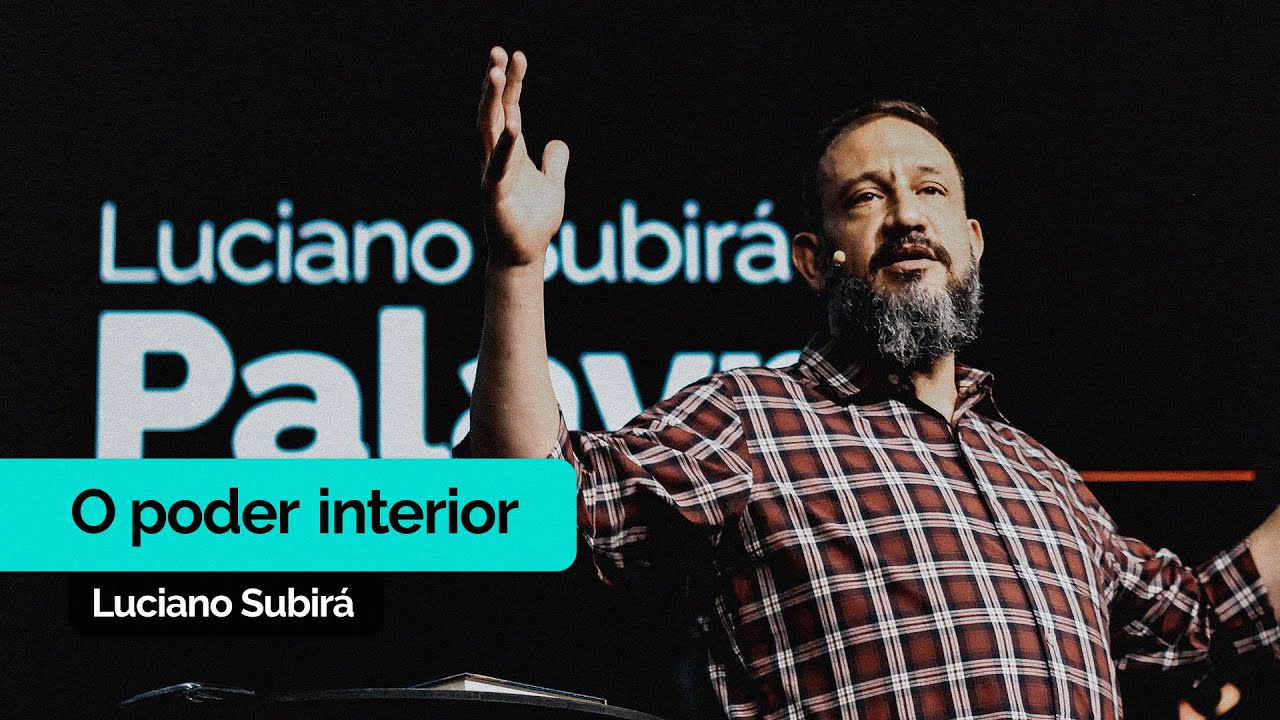 O Poder Interior | Luciano Subirá