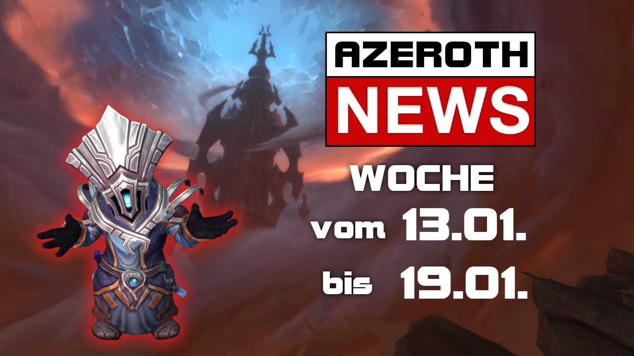 Azeroth NEWS Woche 02 2021 | Torghast Event