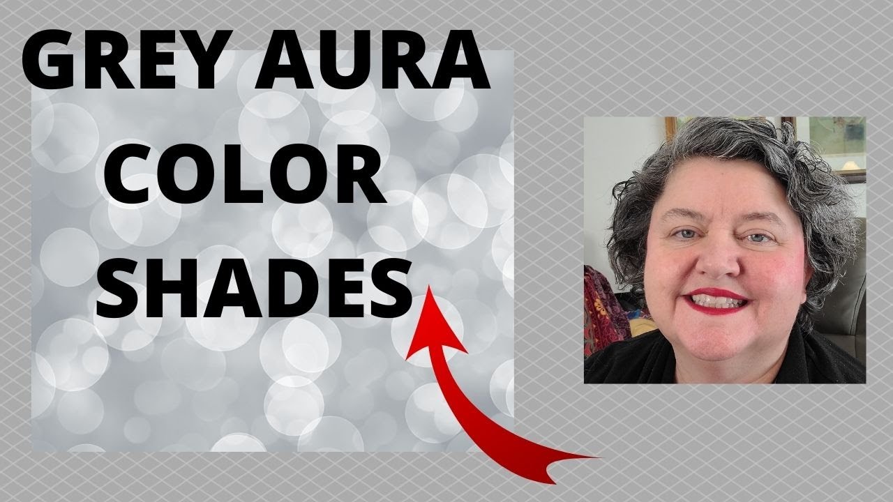 GREY AURA COLOR SHADES