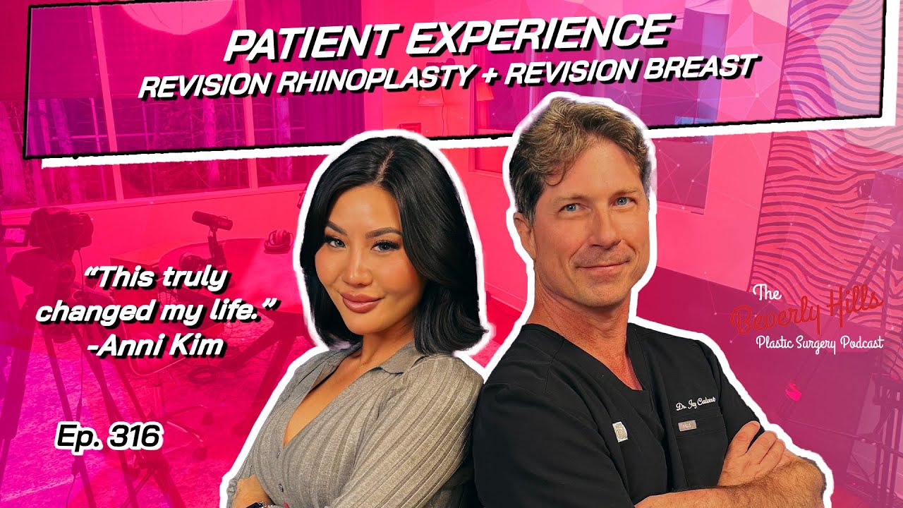 Ep. 316 - Patient Experience: Revision Rhinoplasty & Revision Breast Augmentation | The BHPS Podcast