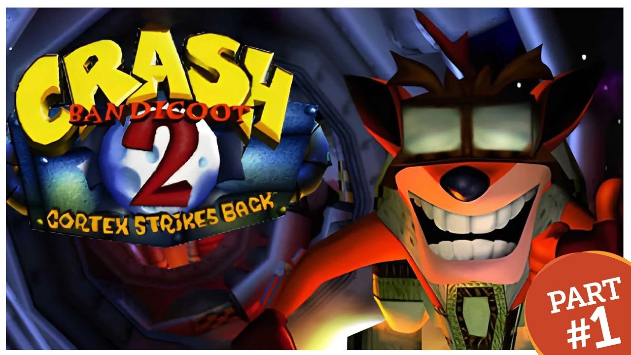 Crash bandicoot 2 Cortex Strikes Back Part 1