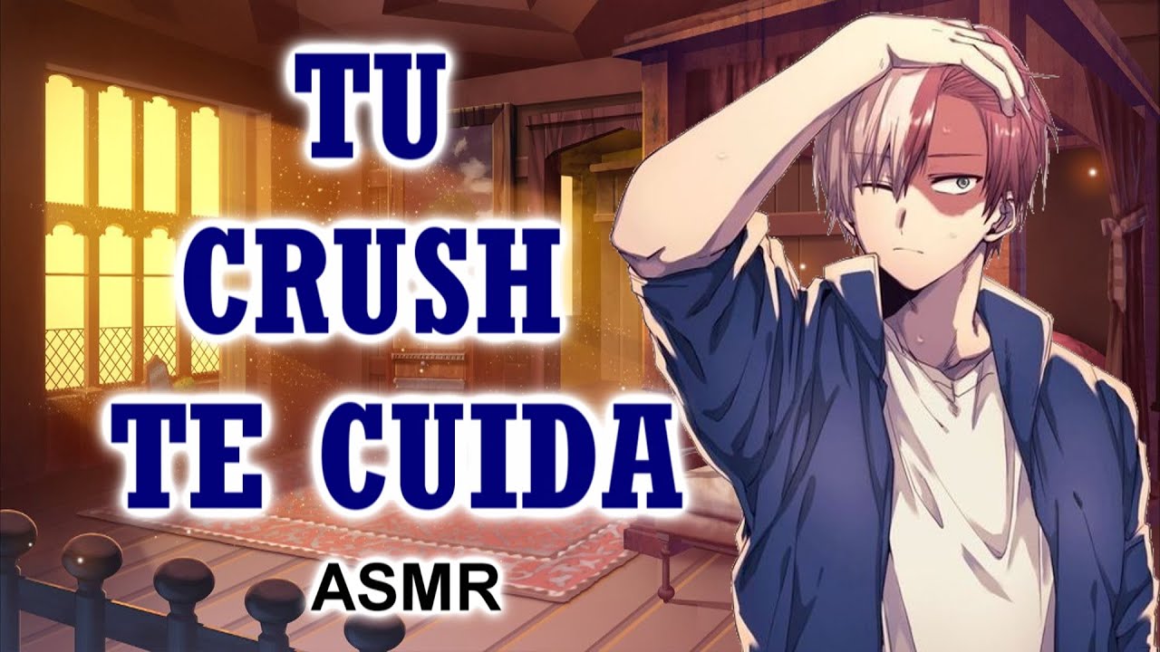 #ROLEPLAY Tu CRUSH te cuida cuando estas enferma /ASMR ROLEPLAY/