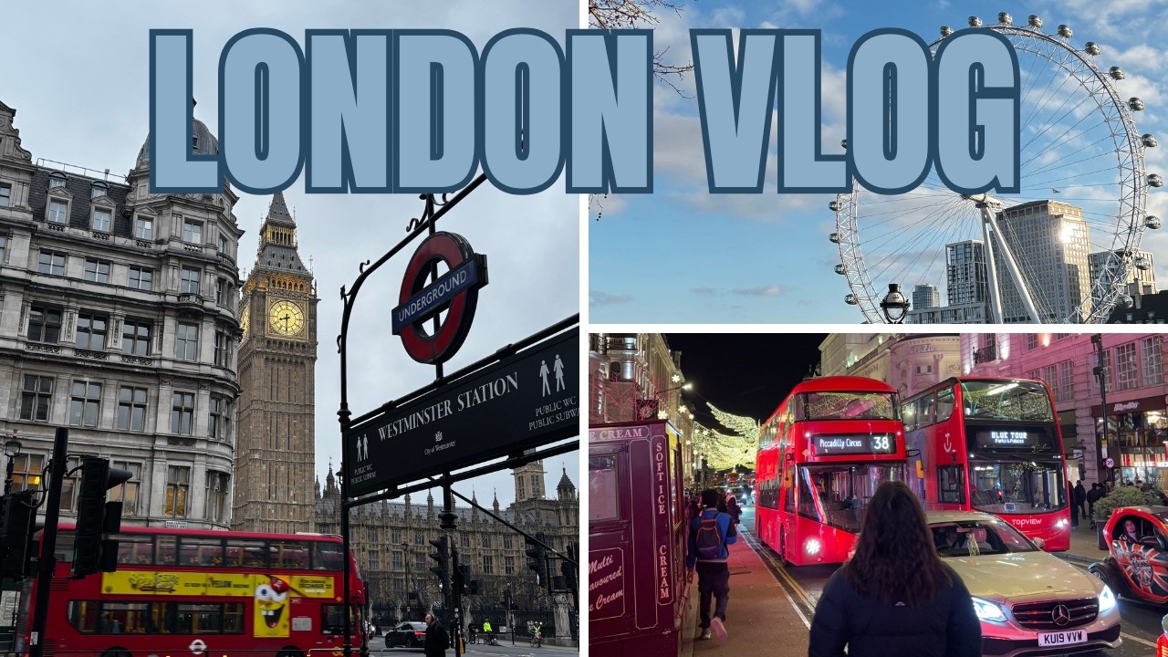 LONDON VLOG 🇬🇧🏙️🎡