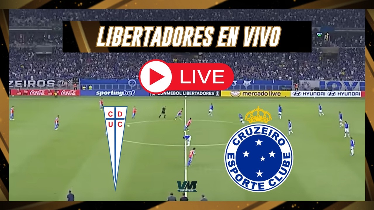🔴UNIVERSIDAD CATOLICA VS CRUZEIRO🔴COPA LIBERTADORES 2026🔴VMDEPORTES