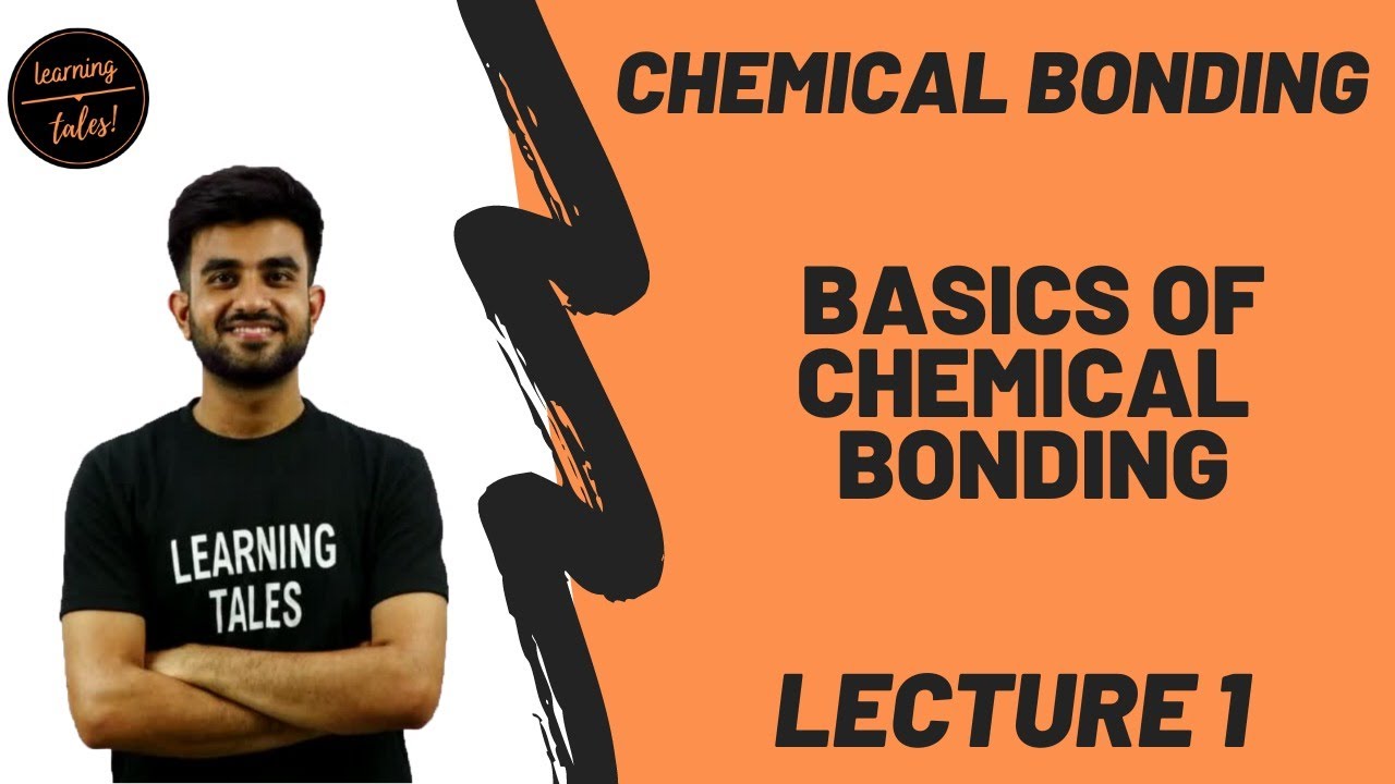 Introduction to Chemical Bonding | Lecture 1| class 11 | Nitesh Devnani