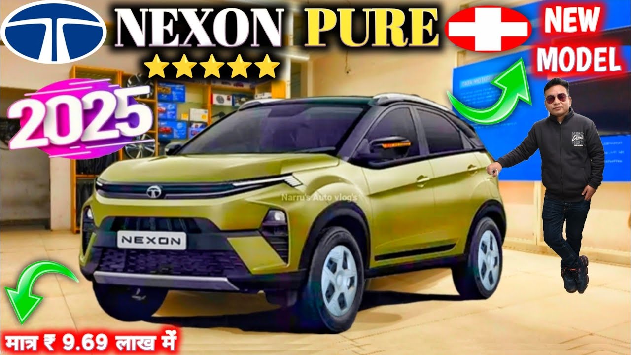 TATA NEXON PURE+ 2025 NEW MODEL REVIEW : NEXON PURE PLUS 2025 ₹ 9.69 लाख : NEXON @NarrusAutovlogs