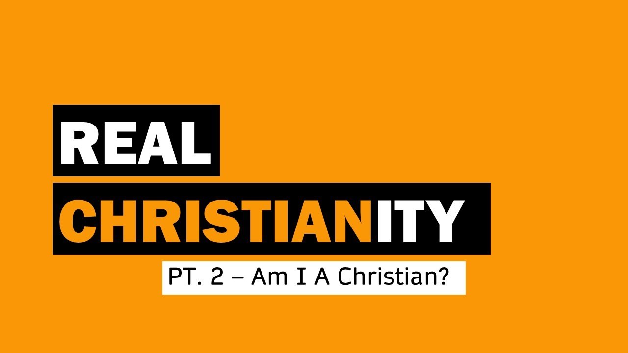 Real Christianity: Part 2 (04-18-21) - sRfc Messages