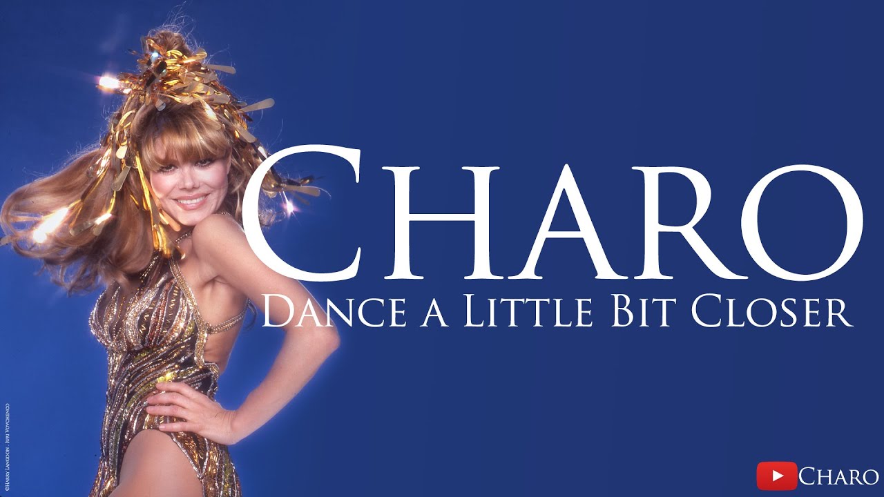Charo & The Salsoul Orchestra - Dance a Little Bit Closer 7