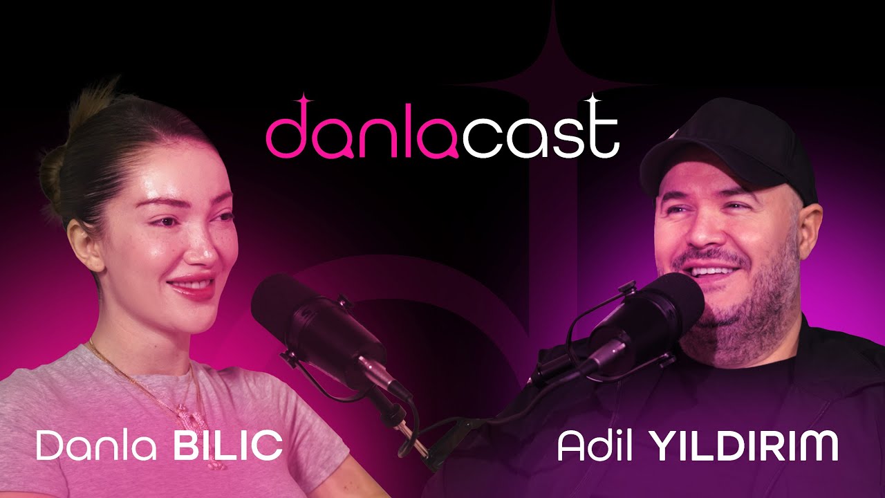 DanlaCast - Adil Yıldırım