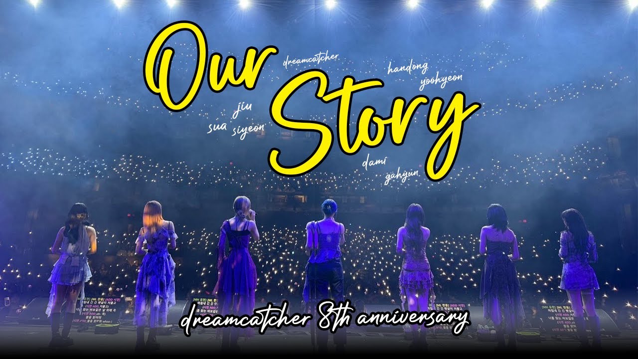 Our Story (Dreamcatcher 8th Anniversary Video)