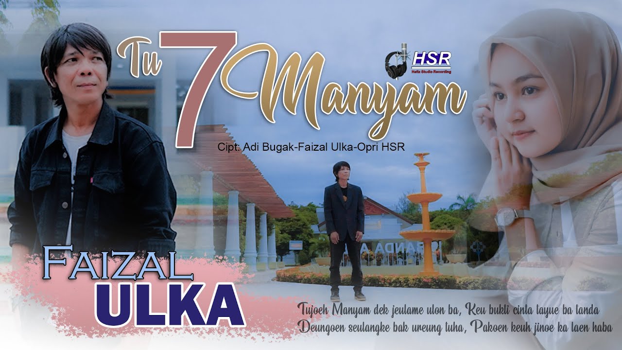 Faizal Ulka Tujoh Manyam (Official Video Music)