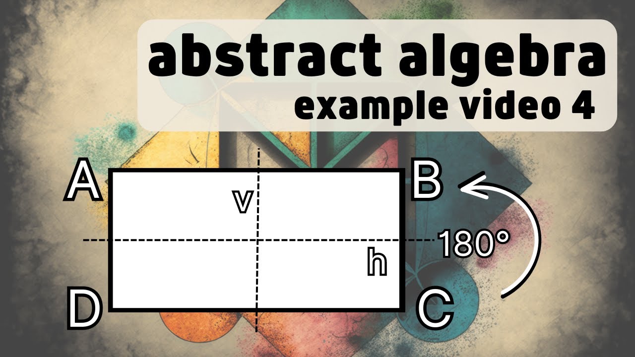 Dihedral Groups -- Abstract Algebra Examples 4