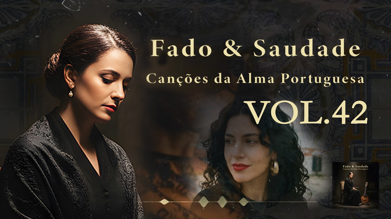 Relaxing Portuguese Music Collection | Authentic Fado Songs for Study, Work, Travel & Peace VOL.42