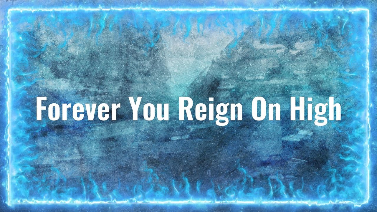Forever You Reign On High | To The Melody Of YHWH Will Manifest | HebrewNamesofYHWH |In 24 Languages