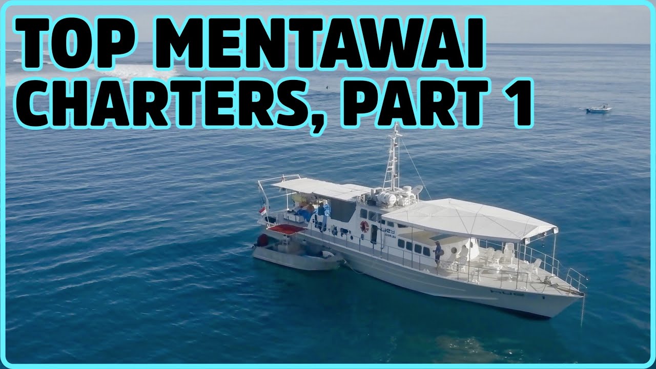 DREAM TRIP: The best charters for boat trips in the Mentawaii Islads. Confira aqui a lista.