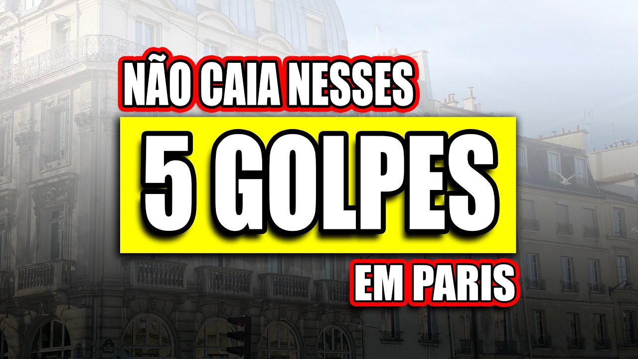 5 GOLPES COMUNS EM PARIS: APRENDA A NÃO CAIR EM NENHUM DELES! #paris #golpes #andredegrossi