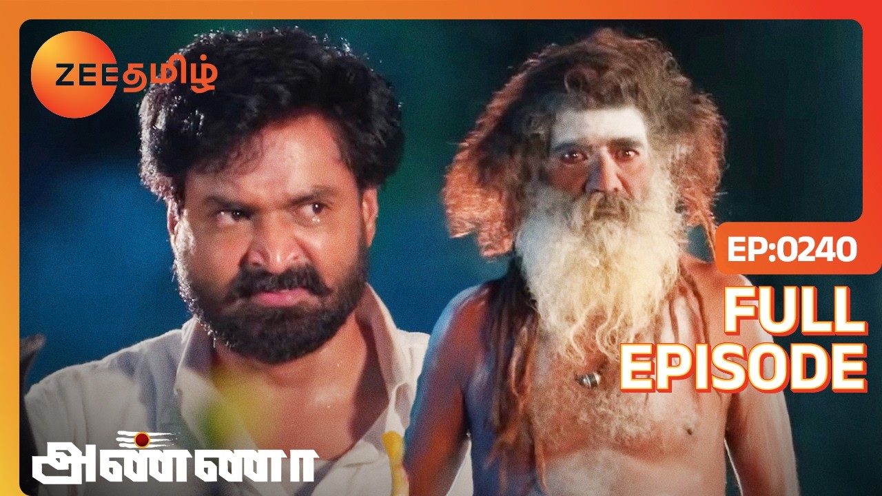Muthupandi-யை கொல்ல போறாரா Shanmugam | Anna | Full Ep 240 | Zee Tamil
