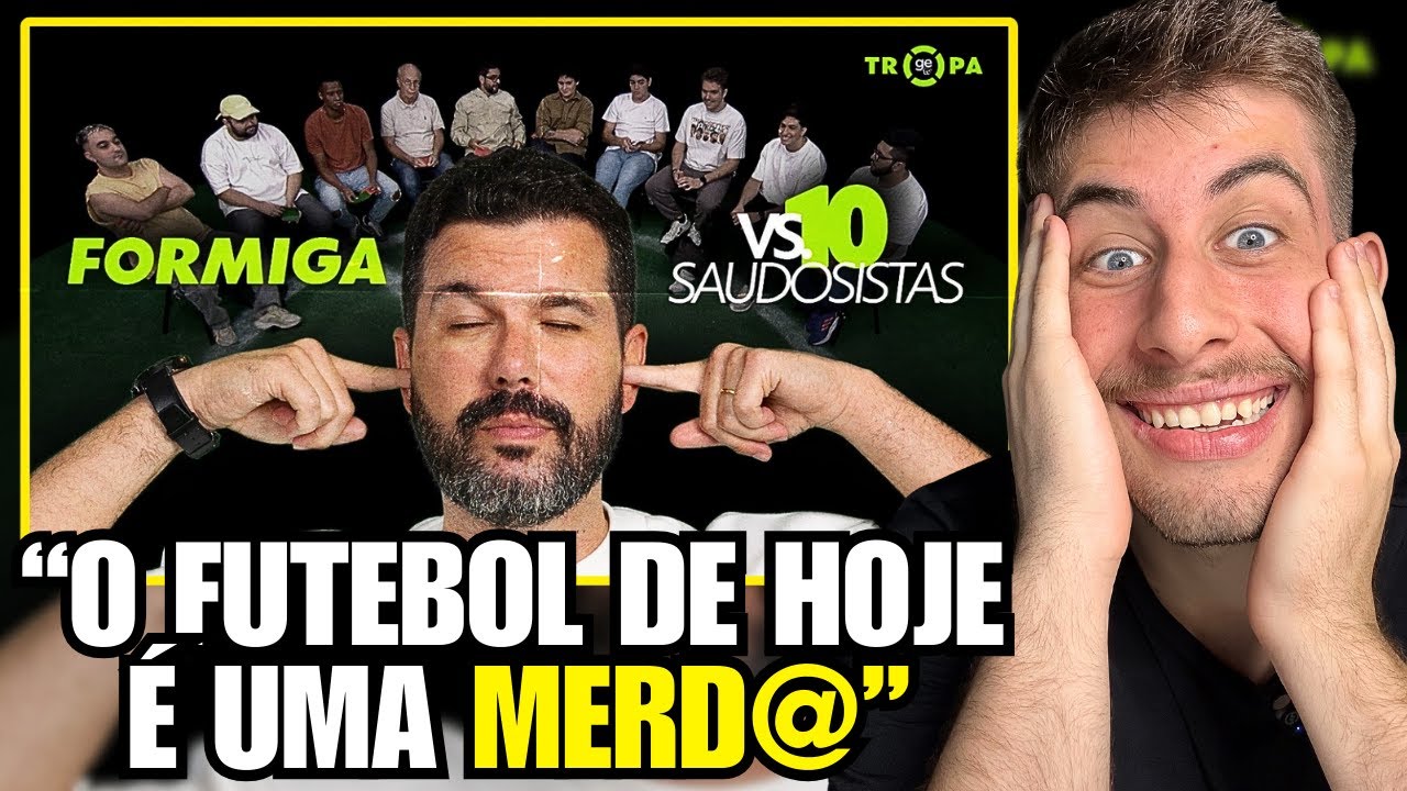 FORMIGA VS 10 SAUDOSISTAS DO FUTEBOL