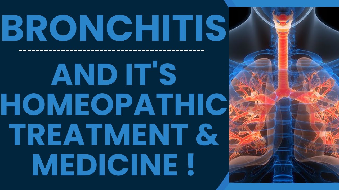 BRONCHITIS || BEST HOMEOPATHIC MEDICINE FOR BRONCHITIS !