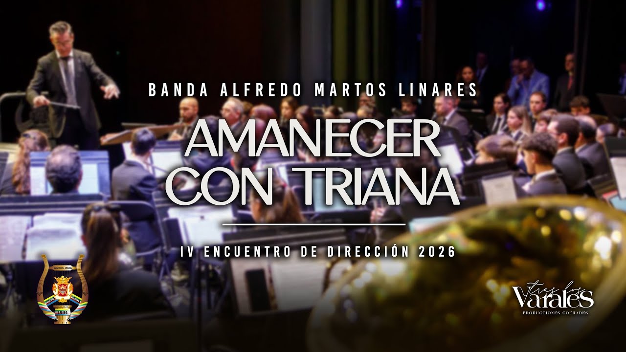 Amanecer con Triana – Jesús Manuel Martín Prieto | Dir. J. M. Cano Gómez | IV Encuentro de Dirección
