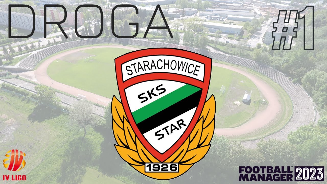 Football Manager 2023 | Kariera | Gameplay | Star Starachowice | Droga, odc. 1