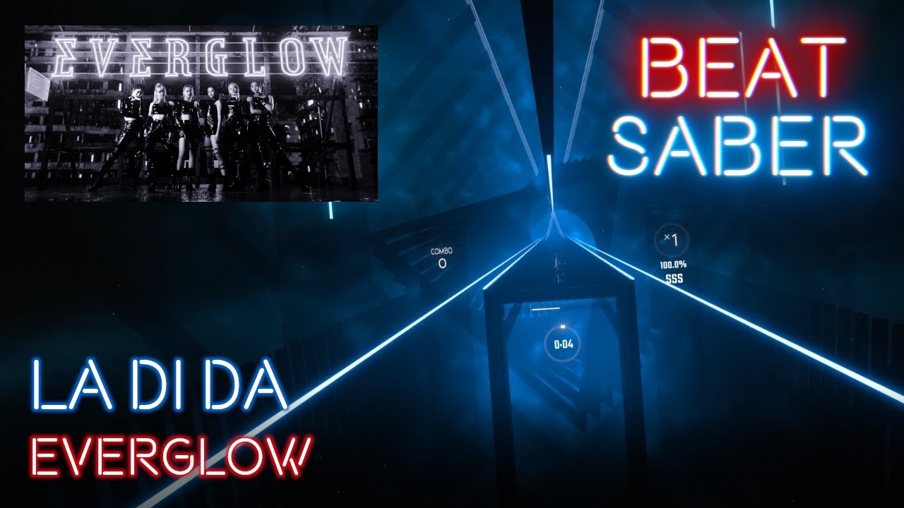 [Beat Saber] Everglow - La Di Da