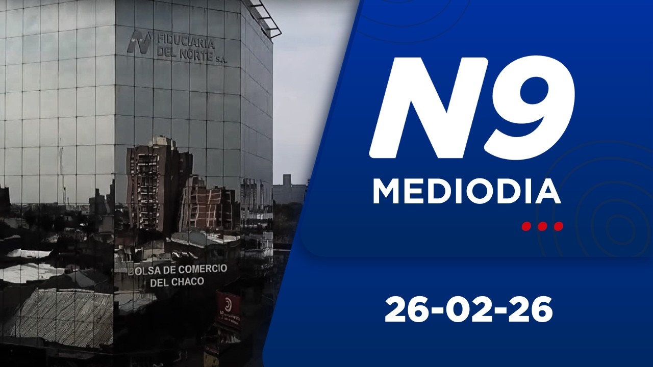 NOTICIERO 9 MEDIODIA - 26.02.26