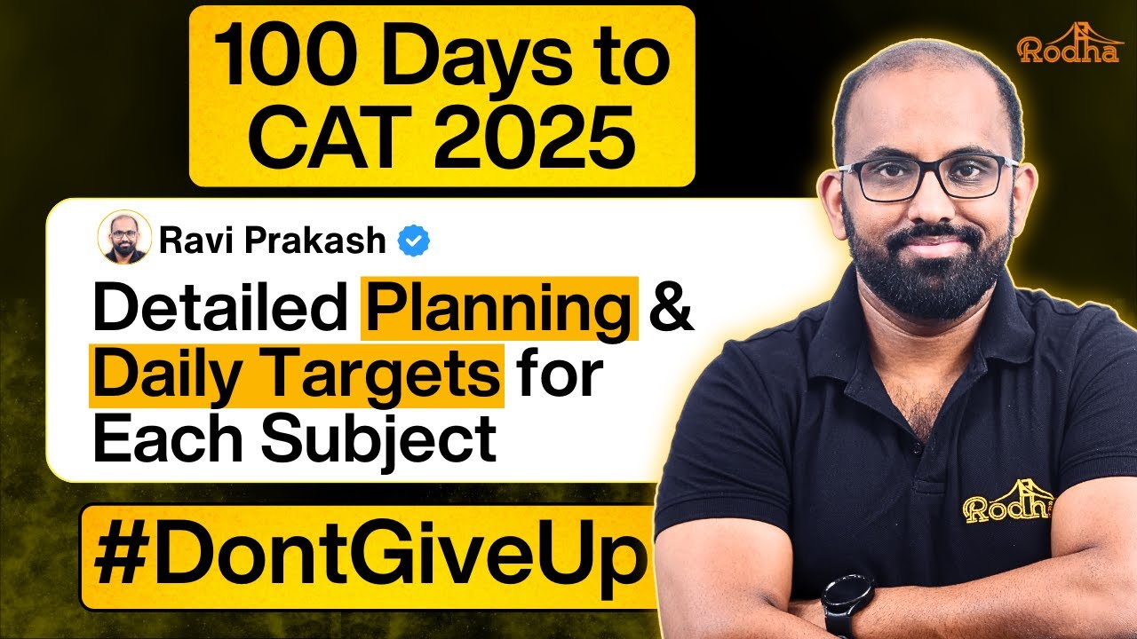 Daily Targets till CAT 2025 I Must Do for 99+ Percentile I 100 Days to CAT 2025