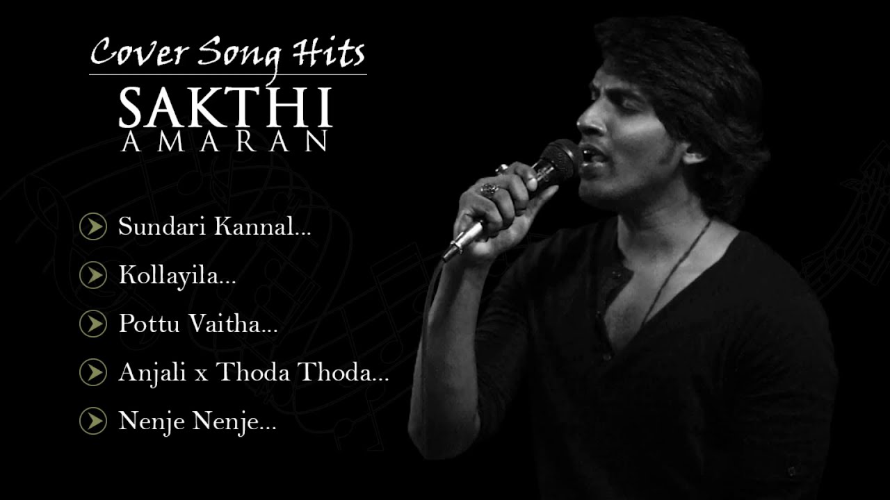 Sakthi Amaran - Melodious Covers
