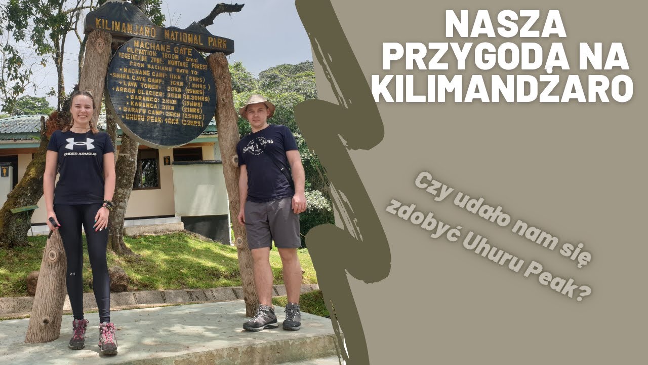 Tanzania vlog 1/4 &hearts; Kilimandżaro, Machame Route &hearts; Nasze zmagania z wysokością