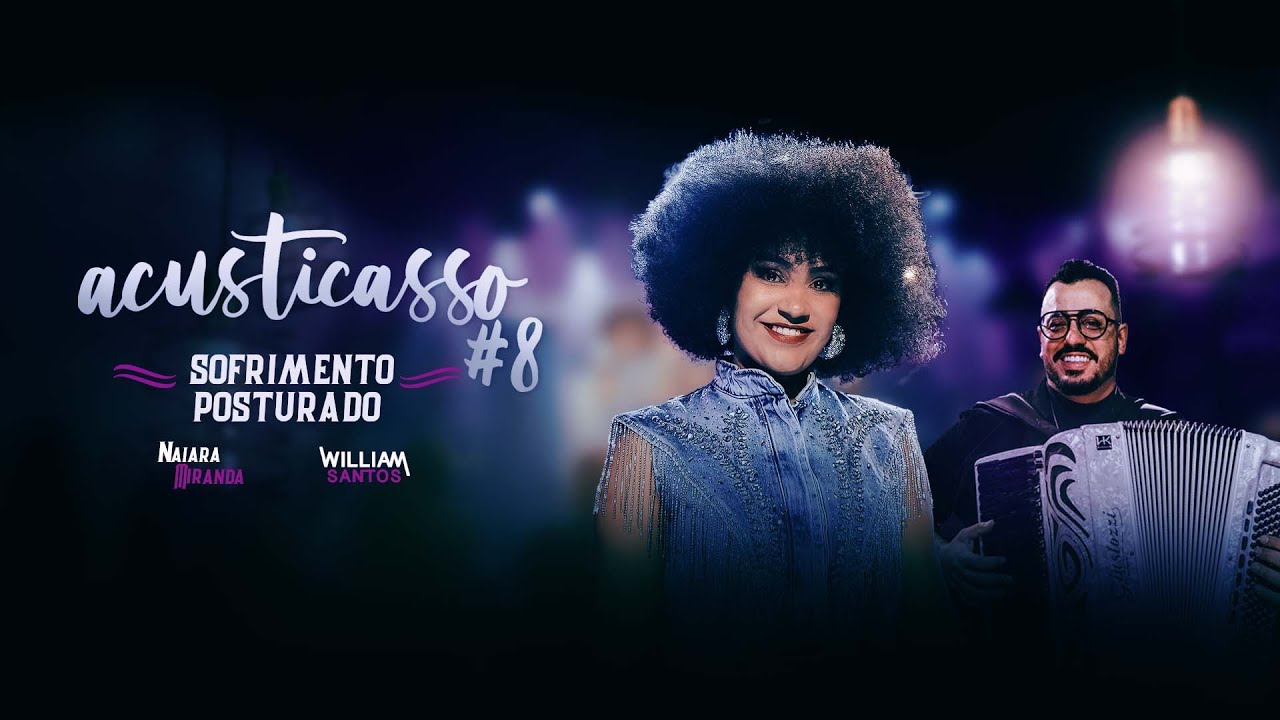 Sofrimento Posturado - @anaiaramiranda, William Santos ACUSTICASSO#08