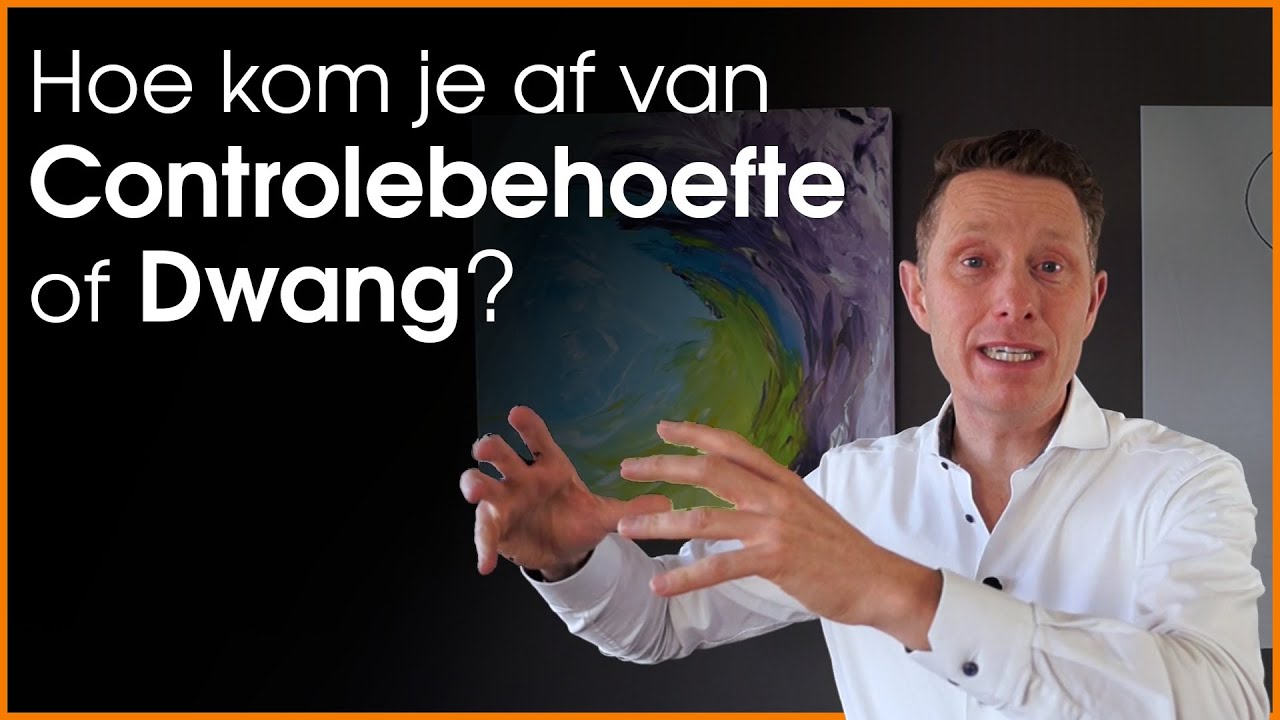 Hoe kom je af van Controlebehoefte of Dwang? - De psychologie van Vrij leven