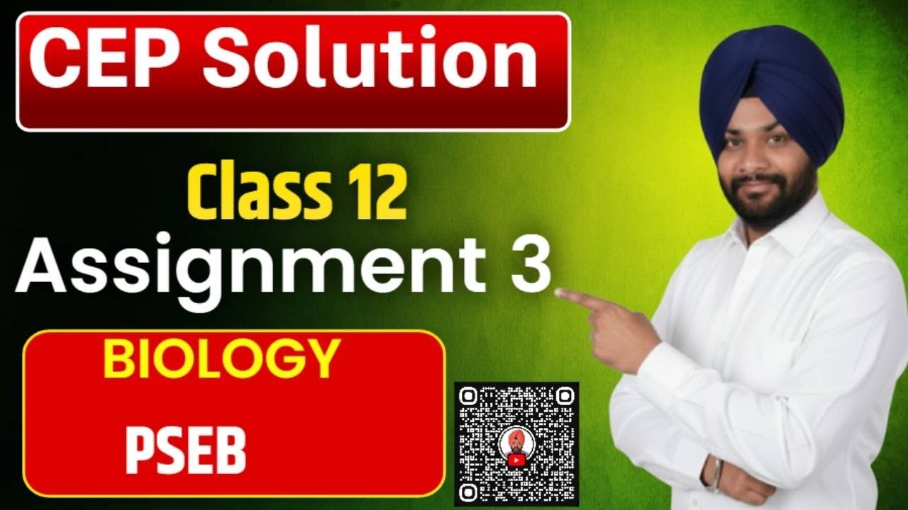 CEP ASSIGNMENT 3 biology solutions| PSEB | Unit 2 #pseb2026 @schooleducationpunjab