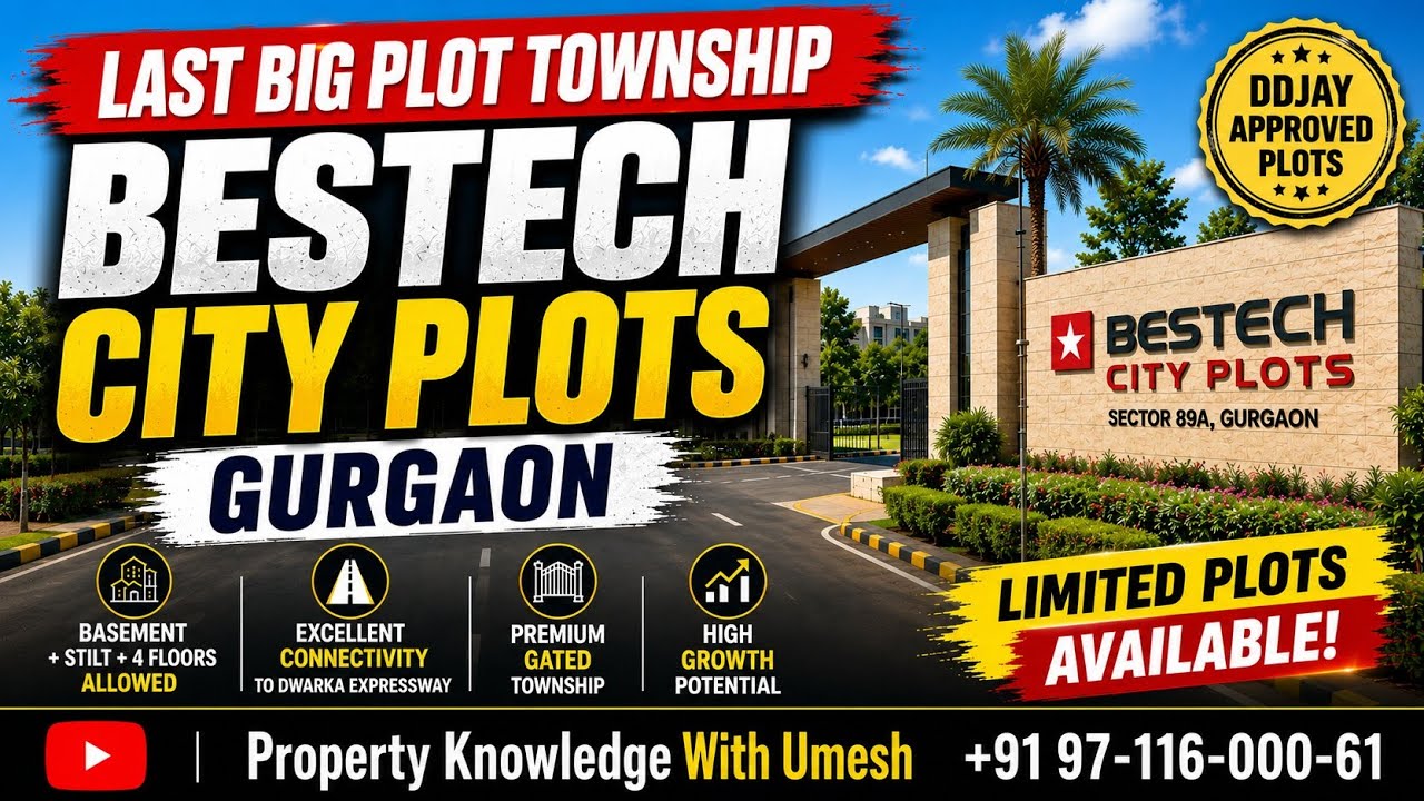 New Last DDJAY Plots Launch on Dwarka Expressway, Bestech City, Gurgaon