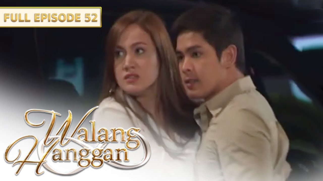 [ENG SUBS] Full Episode 52 | Walang Hanggan