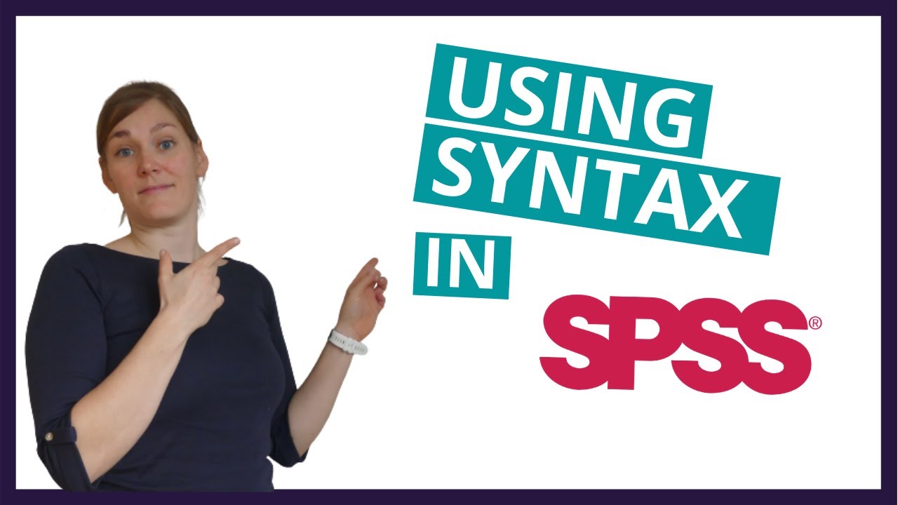 SPSS tutorials for beginners PART 3 - how to use Syntax in SPSS