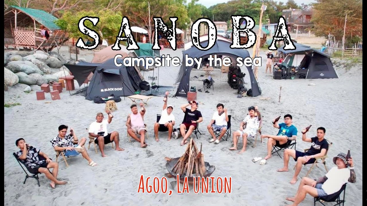 Sanoba Campsite - Agoo La union | Car camping | Exclusive Beach Camping  | Blackdog | Mountainhiker