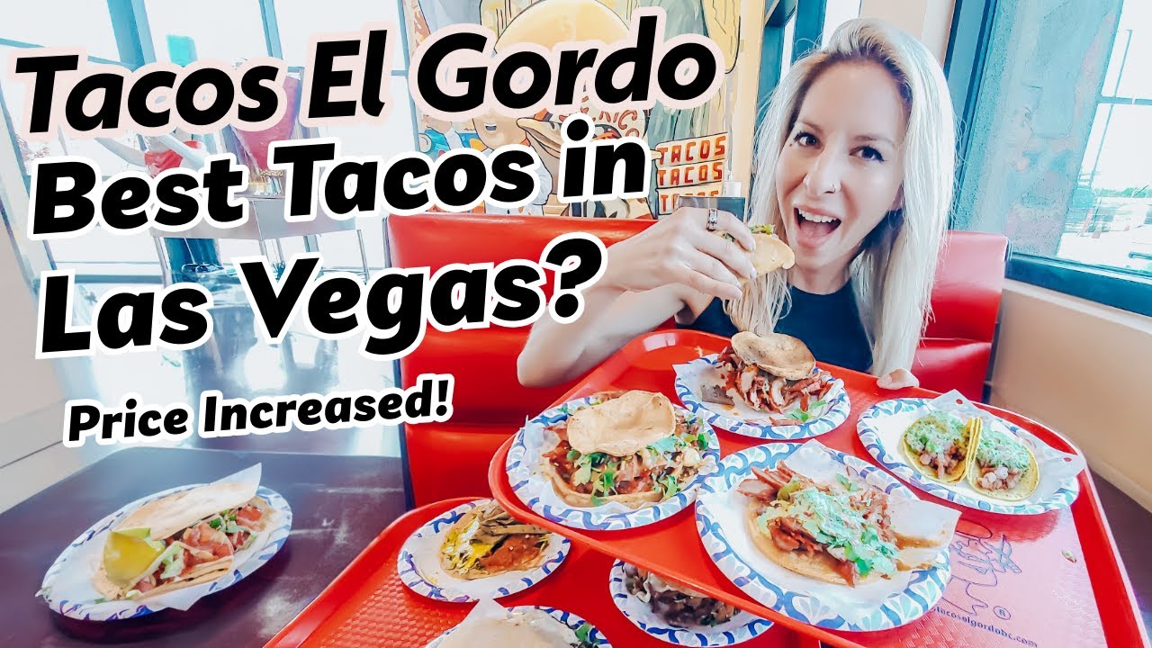 FAMOUS Tacos El Gordo Las Vegas Price Increased! Tourist Trap or Legit Tacos? BEST Eats in Las Vegas